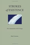 Strokes of Existence: The Connection of All Things