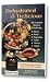 Dehydrated & Delicious: The Complete Book on Dehydrating Meats, Fruits, Vegetables, Herbs, Flowers, Yogurt by Ron Popeil