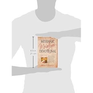 Messianic Mo'adiym Devotional: Messianic Jewish Devotionals for Israel's Annual Feasts, Fasts and Appointed Times