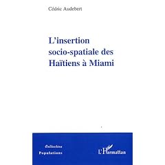 L'insertion socio-spatiale des Ha�tiens � Miami