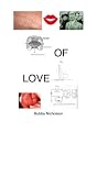 OF LOVE kisses pass epigenetic pheromones in the pathogenesis of sociopathy, 'mental illness' and disease The Cure for Crime. The Cure for Drug Addiction. The Cure for Homosexual Perversion.