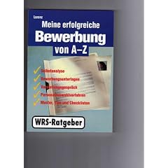 Ihre erfolgreiche Bewerbung von A - Z