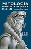 Mitología griega y romana de la A a la Z (Espasa Tematicos)