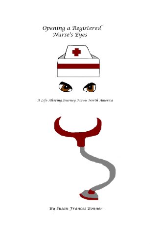 Opening a Registered Nurse's Eyes: A Life-Altering Journey Across North America