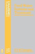 Feed Water Systems and Treatment (Marine Engineering Series) Feed Water Systems and Treatment (Marine Engineering Series)