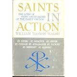 Saints in Action: The Lives of Eight Great Saints of the Early Church