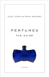Perfumes: The Guide
