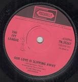 OUR LOVE IS SLIPPING AWAY 7 INCH (7" 45) UK PICCADILLY 1965