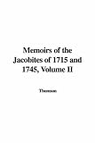 Review IndyPublish  / Memoirs of the Jacobites of 1715 and 1745, Volume II