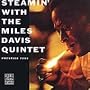 Steamin' With the Miles Davis Quintet