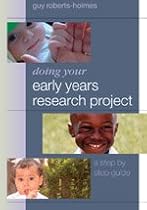 Doing Your Early Years Research Project: A Step by Step Guide