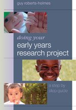 Doing Your Early Years Research Project: A Step by Step Guide