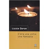 C'era una volta una famigliadi Lizzie Doron