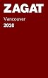 2010 Vancouver Restaurants (Pocket Guide) (ZAGAT Pocket Guides)