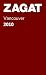2010 Vancouver Restaurants (Pocket Guide) (Zagat Survey: Vancouver Restaurants)
