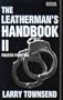 The Leatherman's Handbook II