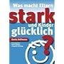 Was macht Eltern stark und Kinder gl�cklich?: Elte&hellip von Gerda Hoffmann