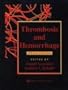 Thrombosis and Hemorrhage (THROMBOSIS & HEMORRHAGE)