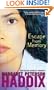 Escape from Memory