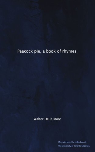 Peacock pie, a book of rhymes