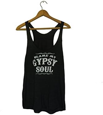 Blame My Gypsy Soul Tank