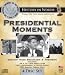 History In Words Presidential Moments