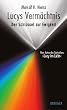 Lucys Verm�chtnis: Der Schl�ssel zur Ewigkeit