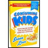 Consuming Kids - Protecting Our Children from the Onslaught of Marketing & Advertising (04) by Linn, Susan [Paperback (2005)]
