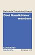 Drei Sandk�rner wandern: Luft und Erde