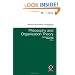 Philosophy and Organization Theory (Research in the Sociology of Organizations): 32