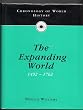 Chronology of World History: The Expanding World - 1492 to 1762 Vol 3
