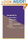 Parody: Ancient, Modern and Post-modern (Literature, Culture, Theory)