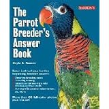 Barrons Books Parrot Breeders Answer Book by Barrons Books