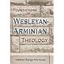 Foundations of Wesleyan-Arminian Theology