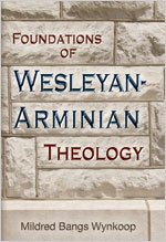 Foundations of Wesleyan-Arminian Theology under Protestant in The Books Store