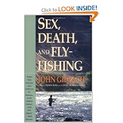 Sex, Death and Fly-Fishing