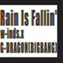 Rain Is Fallin' / Hybrid Dream