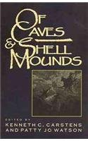 Of Caves and Shell Mounds
