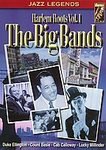 Harlem Roots, Vol. 1: The Big Bands