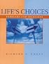 Life's Choices: Problems and Solutions