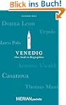 Venedig. Eine Stadt in Biographien: M...