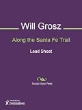 Along the Santa Fe Trail Sheet Music