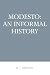 Modesto: An Informal History