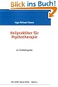 Heilpraktiker f�r Psychotherapie: 20 Fallbeispiele