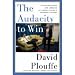 The Audacity to Win: The Inside Story and Lessons of Barack Obama's Historic Victory (Hardcover)
