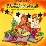 Meine WeihnachtsZauberwelt - CD: Mit neuen Liedern durch die Weihnachtszeit - Detlev J&ouml;cker, Sabine Seyffert