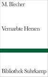 Vernarbte Herzen: Roman (Bibliothek Suhrkamp)