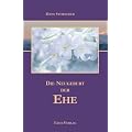 Die Neugeburt der Ehe