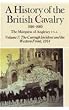 A History of the British Cavalry, 1816-1919 Vol VII (The Curragh Incident and the Western Front 1914): The Western Front, 1914-18 Vol 7