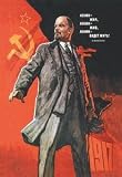 Paper poster printed on 12 x 18 stock. Lenin Lived, Lenin Is Alive, Lenin Will Live